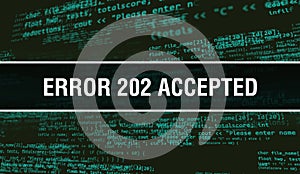 Error 202ÃÂ Accepted concept with Random Parts of Program Code. Error 202ÃÂ Accepted with Programming code abstract technology